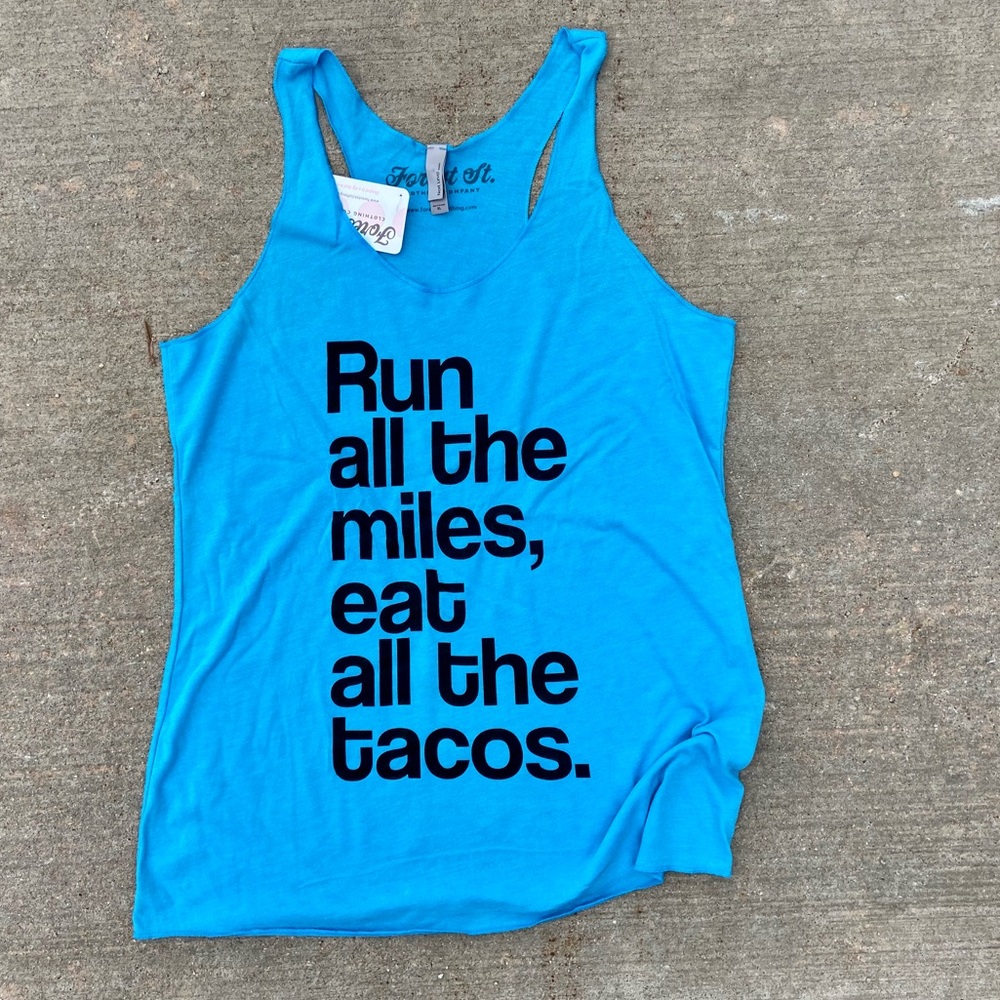 Run All The Miles Eat All The Tacos tank
